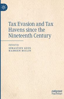 Tax Evasion and Tax Havens since the Nineteenth Century