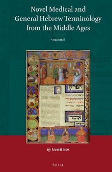 Novel Medical and General Hebrew Terminology from the Middle Ages, Volume 6
