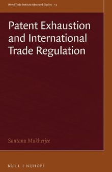 Patent Exhaustion and International Trade Regulation