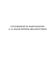 Citoyenneté et participation à la basse époque hellénistique: actes de la table ronde des 22 et 23 mai 2004, Paris