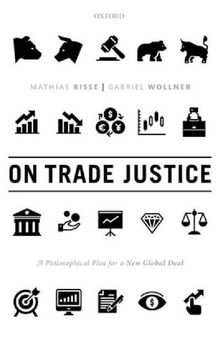 On Trade Justice: A Philosophical Plea for a New Global Deal