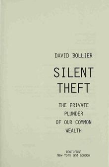 Silent Theft - Private Plunder of Our Common Wealth