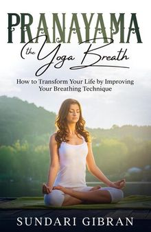 Pranayama: The Yoga Breath