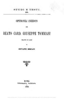 Opuscoli inediti del beato card. Giuseppe Tommasi