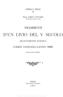 Frammenti d'un Livio del V secolo recentemente scoperti. Codice vaticano latino 10695