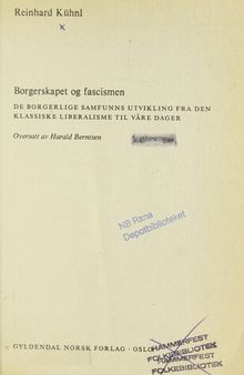 Borgerskapet og fascismen : de borgerlige samfunns utvikling fra den klassiske liberalisme til våre dager