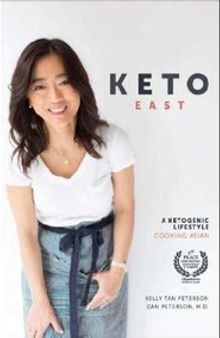 KETO EAST 生酮東方味: A Ketogenic Lifestyle Cooking Asian