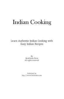 Indian Cooking: Learn Authentic Indian Cooking with Easy Asian Recipes