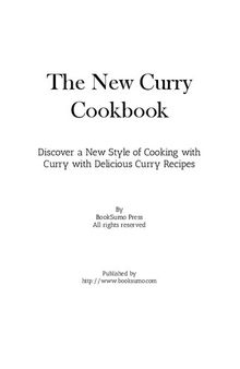 The New Curry Cookbook: Discover a New Style of Cooking with Curry with Delicious Curry Recipes