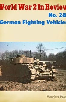 World War 2 In Review (028) German Fighting Vehicles