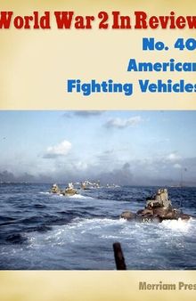 World War 2 In Review (040) American Fighting Vehicles