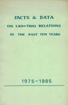 Facts & Data on Lao-Thai Relations in the Past Ten Years, 1975-1985