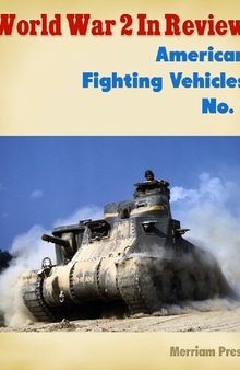 World War 2 In Review: American Fighting Vehicles (1)