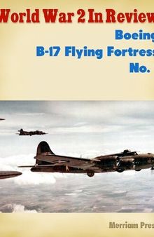 World War 2 In Review: Boeing B-17 Flying Fortress (1)