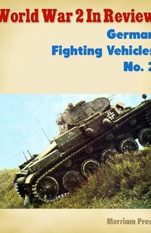 World War 2 In Review: German Fighting Vehicles (2)