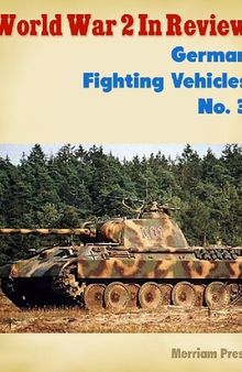 World War 2 In Review: German Fighting Vehicles (3)