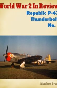 World War 2 In Review: Republic P-47 Thunderbolt (1)