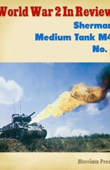 World War 2 In Review: Sherman Medium Tank M4 (1)