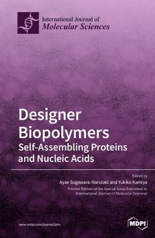 Designer Biopolymers: Self-Assembling Proteins and Nucleic Acids