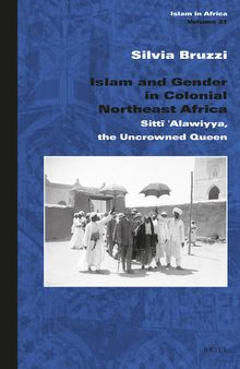 Islam and Gender in Colonial Northeast Africa (Islam in Africa, 21)
