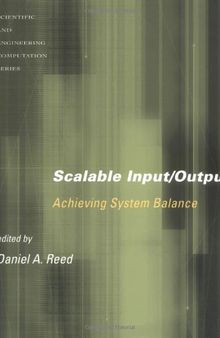 Scalable Input/Output: Achieving System Balance