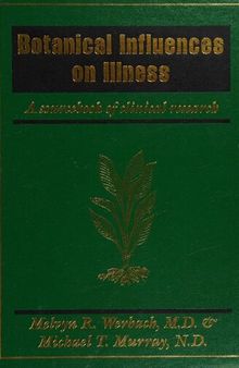 Botanical Influences on Illness: A Sourcebook of Clinical Research