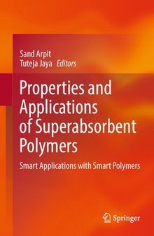 Properties and Applications of Superabsorbent Polymers: Smart Applications with Smart Polymers