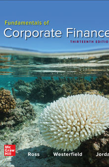 Fundamentals of corporate finance 13 Solution manual + Case solution + Excel