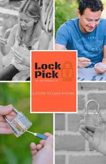 Lock Pick Hero's Guide to Lock Picking
