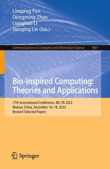 Bio-Inspired Computing: Theories and Applications: 17th International Conference, BIC-TA 2022, Wuhan, China, December 16–18, 2022, Revised Selected Papers