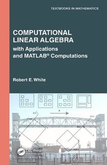 Computational Linear Algebra with Applications and MATLAB Computations