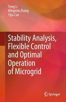 Stability Analysis, Flexible Control and Optimal Operation of Microgrid