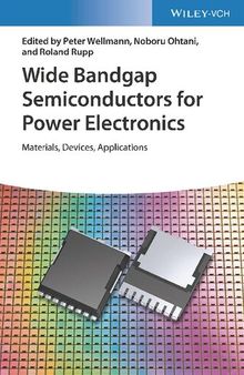 Wide Bandgap Semiconductors for Power Electronics. Materials, Devices, Applications