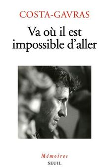 Va où il est impossible d'aller: Mémoires