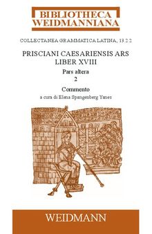 Prisciani Caesariensis Ars, Liber XVIII, Pars altera, 2: Commento