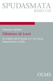 Filistione di Locri: Un medico del IV secolo a. C. tra Grecia, Magna Grecia e Sicilia.