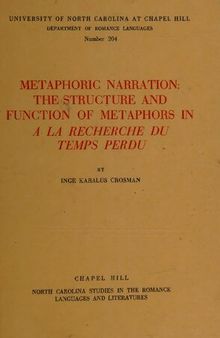 Metaphoric Narration: The Structure and Function of Metaphors in À la Recherche Du Temps Perdu
