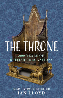 The Throne: 1,000 Years of British Coronations
