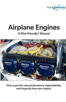 Airplane Engines: A Pilot-Friendly Manual