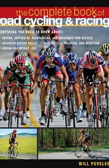 The Complete Book of Road Cycling & Racing