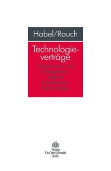 Technologieverträge. Maschinen- und Anlagenbau, Logistik, Informations-technologie