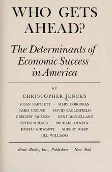 Who Gets Ahead - Determinants of Economic Success in America
