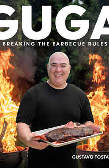 Guga: Breaking the Barbecue Rules