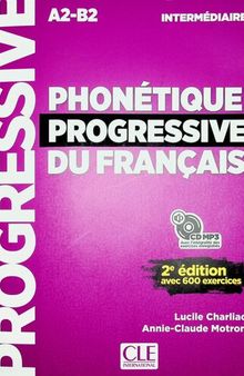 Phonétique progressive du français - Niveau intermédiaire (A2/B1) - 2ème édition