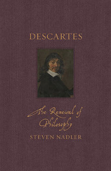 Descartes: The Renewal of Philosophy