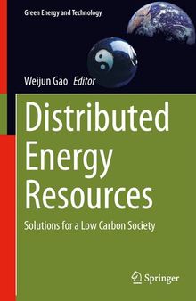 Distributed Energy Resources: Solutions for a Low Carbon Society