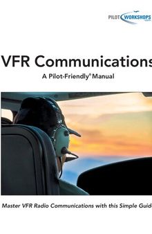 VFR Communications: A Pilot-Friendly Manual