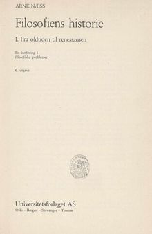 Filosofiens historie : en innføring i filosofiske problemer. 1  Fra oldtiden til renessansen