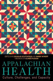 Appalachian Health: Culture, Challenges, and Capacity