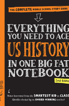 Everything You Need to Ace U.S. History in One Big Fat Notebook: The Complete Middle School Study Guide